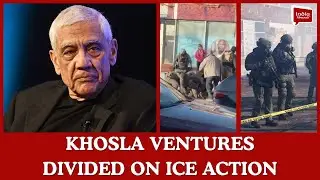 Khosla ventures divided on ICE action| India Abroad