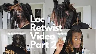 | LOC WASH & RETWIST | PART 2-STAY TUNED FOR PART 3 | #NATURALHAIR #LOCSJOURNEY #LOCS