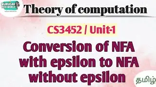 Conversion of NFA with epsilon to NFA without epsilon in theory of computation tamil||CS3452||TOC.
