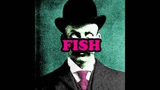 FISH (Alt Intro + Mix)