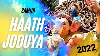 Samiir - Haath Joduya | Ganpati Song