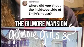 Gilmore girls & the Gilmore mansion where was it filmed?
