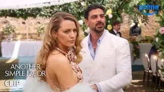 Emily's Mother Crashes Her Wedding | Another Simple Favor | Prime Video