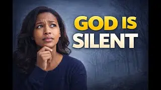 When God Is Silent: 3 Signs He&rsquo;s Working in Your Life