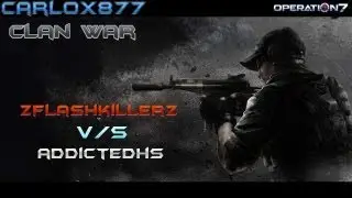 zFlashKillerZ V/s AddictedHS | CW Oficial [Montaje] | Operation7 Latino