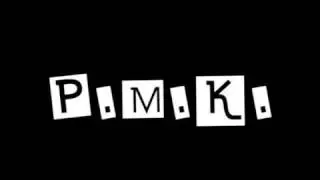 P.M.K. (AFTER DARK)