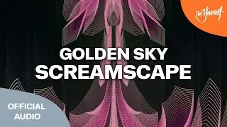 Golden Sky - Screamscape (Official Audio) [High Contrast Recordings]