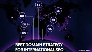 The Best Domain Strategy for International E-Commerce SEO