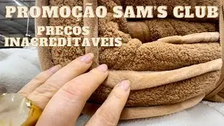 PROMO&Ccedil;&Atilde;O SAM&rsquo;S CLUB DE CAMA MESAA E BANHO.grande promo&ccedil;&atilde;o SAM&rsquo;S CLUB.