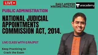 NJAC ACT, 2014| Answer Writing | UPSC | PUBLIC ADMINISTRATION.