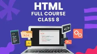HTML Full Course &ndash; Class 8 | Web Design Basics with HTML & CSS in Hindi/Urdu