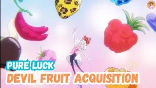 How to Get a Devil Fruit? The 6 Secret Ways to Get Devil Fruits in One Piece!