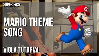 SUPER EASY: How to play Mario Theme Song  by Koji Kondo on Viola (Tutorial)