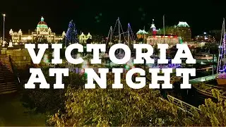 PEACEFUL LATE NIGHT WALK AROUND DOWNTOWN VICTORIA, CANADA - CHARMING CITY STREET TOUR GUIDE [4K]