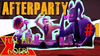 Afterparty gameplay 2019 Full Game Walkthrough Playthrough No Commentary part 1 intro