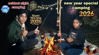 New year special camping 🎉2026//coldest night camping 🥶//#camping #newyear #2026