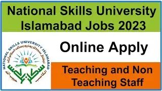 National Skills University Islamabad Jobs 2023 - Teaching Job 2023