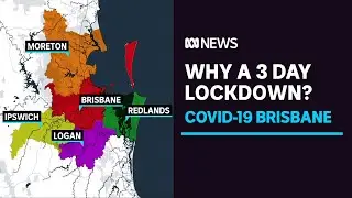 Why is Brisbane going into a three-day COVID-19 lockdown? | ABC News