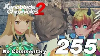 Xenoblade Chronicles 2: Ep.255 - Girl Power-Off : No Commentary