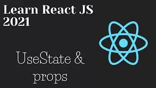 Learn React JS 2021- Tutorial -2  || useState, Props