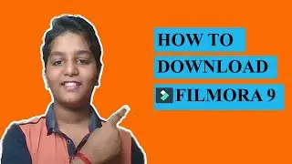 HOW TO DOWNLOAD FILMORA 9