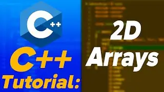 What Are 2D Arrays In C++? (C++ Programming Tutorial Guide)