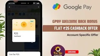GPay Welcome Back Bonus Flat ₹25 + ₹21 Cashback Offer #2025 #googlepay