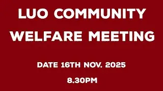 Luo Community Welfare Meeting 16th Nov. 2025