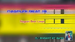 Nagpuri Beat 19//Jharkhandi Loops //Studio Loops 2023