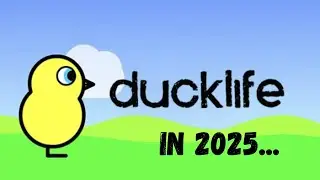 Duck Life in 2025...