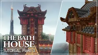 The Bath House - Tutorial Part 3: Top Floor & Roof