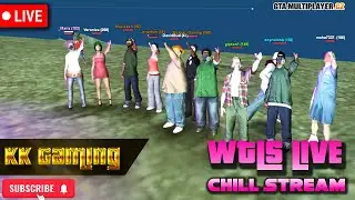 GTA SAMP Live | WTLS2 (Chill Stream) | KK Gaming | 2026