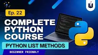 Lecture 22 : Python List Methods Explained  | Python Full Course | Python for Hackers