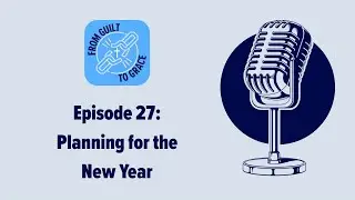 Episode 27: Planning for the New Year