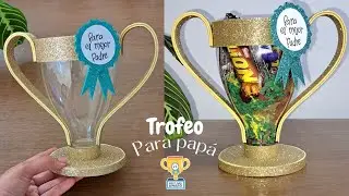 Trofeo con botella de plástico para papá 🏆💙