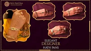 Elegant Hath Pan Designs || Bridal Jewellery Collection II Devi Pavitra Gold & Diamonds