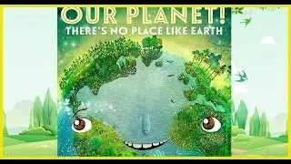 OUR PLANET Book - Earth Day Books for Kids READ ALOUD - Kids Books about Earth - Help SAVE the Earth