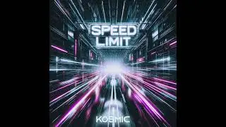 KOSMIC - Speed Limit | Speed Reverse Bass