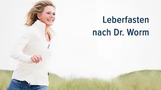 Leberfasten nach Dr  Worm&reg;