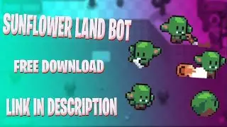 SUNFLOWER FARMERS BOT | SUNFLOWER FARMERS CHEAT | SUNFLOWER FARMERS AUTOCAPTCHA