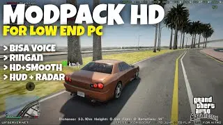MODPACK SA DIRECT LOW END UNTUK PC/LAPTOP KENTANG ANTI CRASH SUPPORT WINDOWS 11! - GTA SAMP ROLEPLAY
