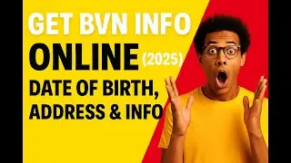 How to check BVN Date of Birth, Address & Information Online Without Going to Bank