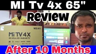 MI TV 4x | 65 inch | Review after 10 months of usage