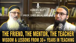 Prof. Syed Bilal Hashmi: The Friend, The Mentor &ndash; Wisdom and Lessons from 30+ Years in Teaching