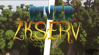 TIMELAPSE - RIVER ZKSERV !