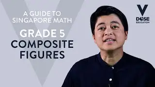 Singapore Math: Grade 5 - Composite Figures