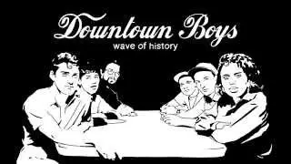 Downtown Boys - 