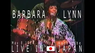 BARBARA LYNN 1984 LIVE IN JAPAN