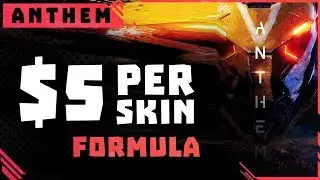 Anthem Monetization's Potential Formula \\ $5-$10 per skin