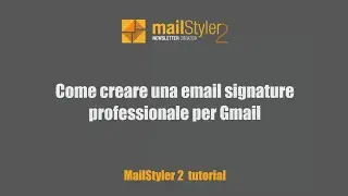 Come creare una email signature professionale per Gmail